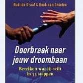 Doorbraak naar je droombaan - Huub van Zwieten