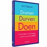 Dromen, Durven, Doen